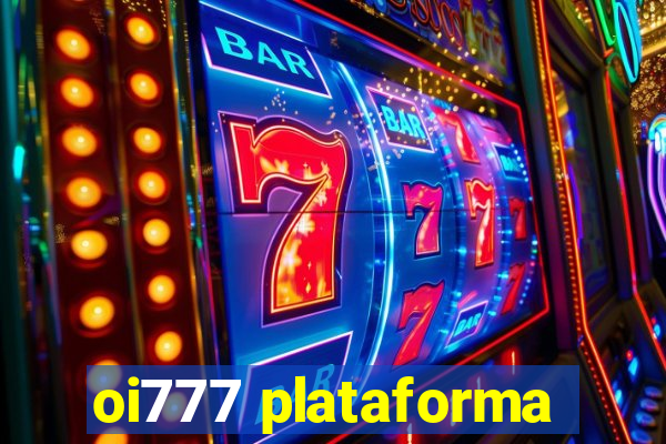 oi777 plataforma